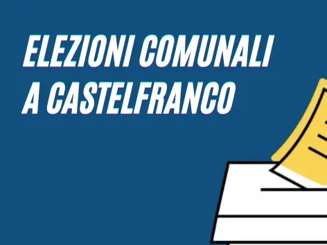 Tutti i candidati sindaci e candidati consiglieri alle elezioni comunali di Castelfranco